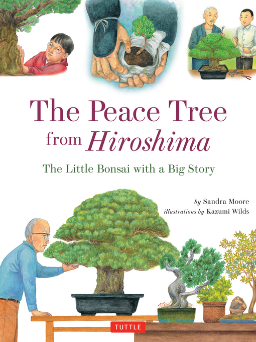 Title details for Peace Tree from Hiroshima by Sandra Moore - Available